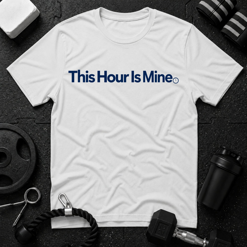 This Hour Is Mine T-Shirt