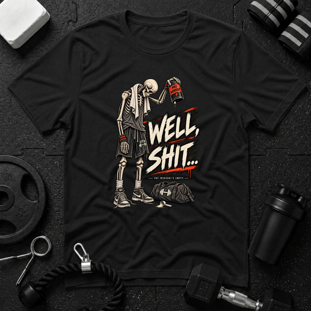 Well shit Pre-workout over