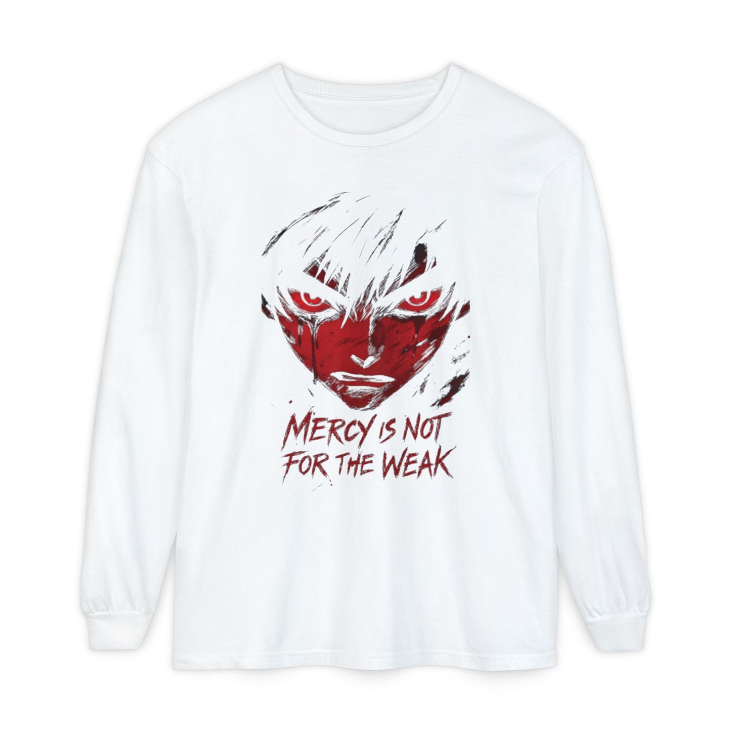 Anime Face "Mercy Is Not For The Weak" Long Sleeve Tee