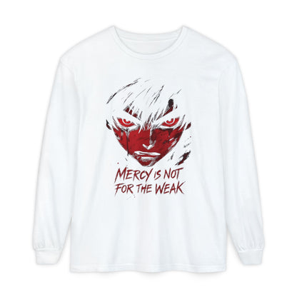 Anime Face "Mercy Is Not For The Weak" Long Sleeve Tee