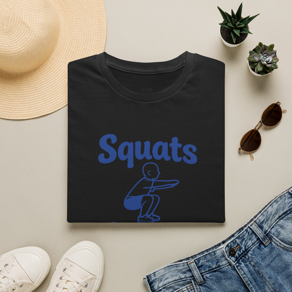 Squats Keep Me Standing T-Shirt