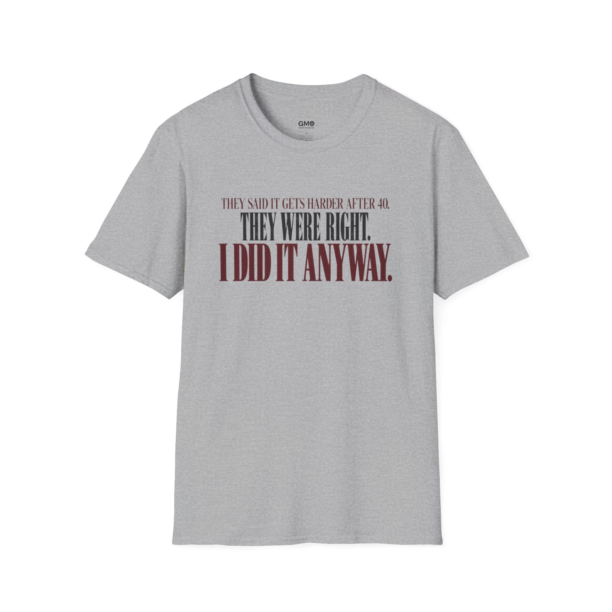 After 40  T-Shirt