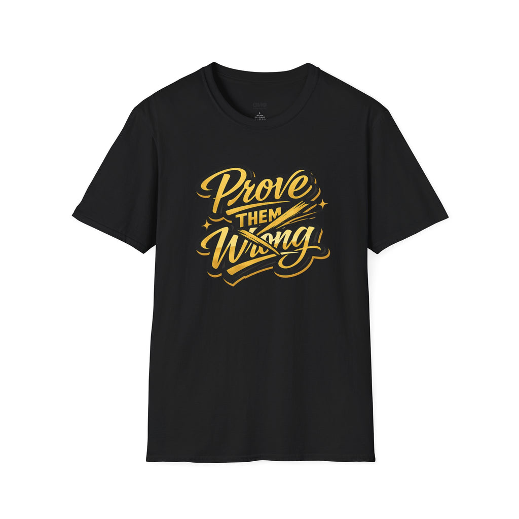 Prove Them Wrong T-Shirt
