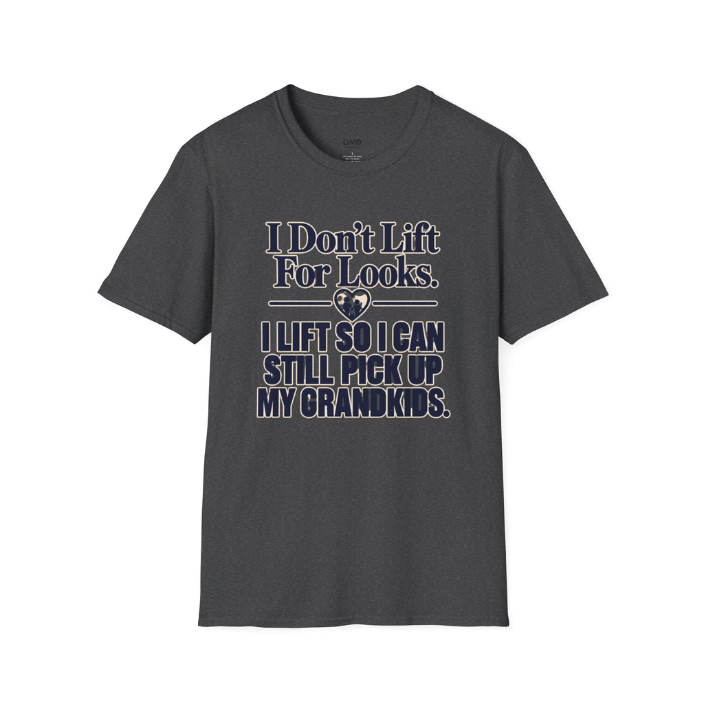 I Can Still Pick Up My Grandkids T-Shirt