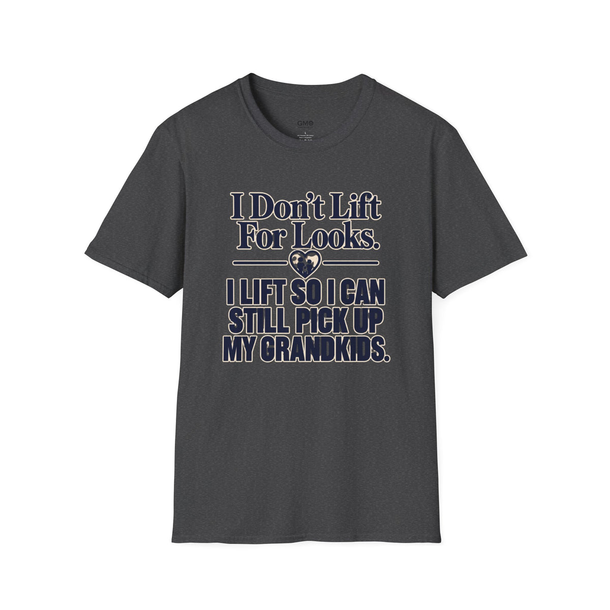 I Can Still Pick Up My Grandkids T-Shirt