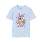 Sweat Now, Sparkle Later T-Shirt