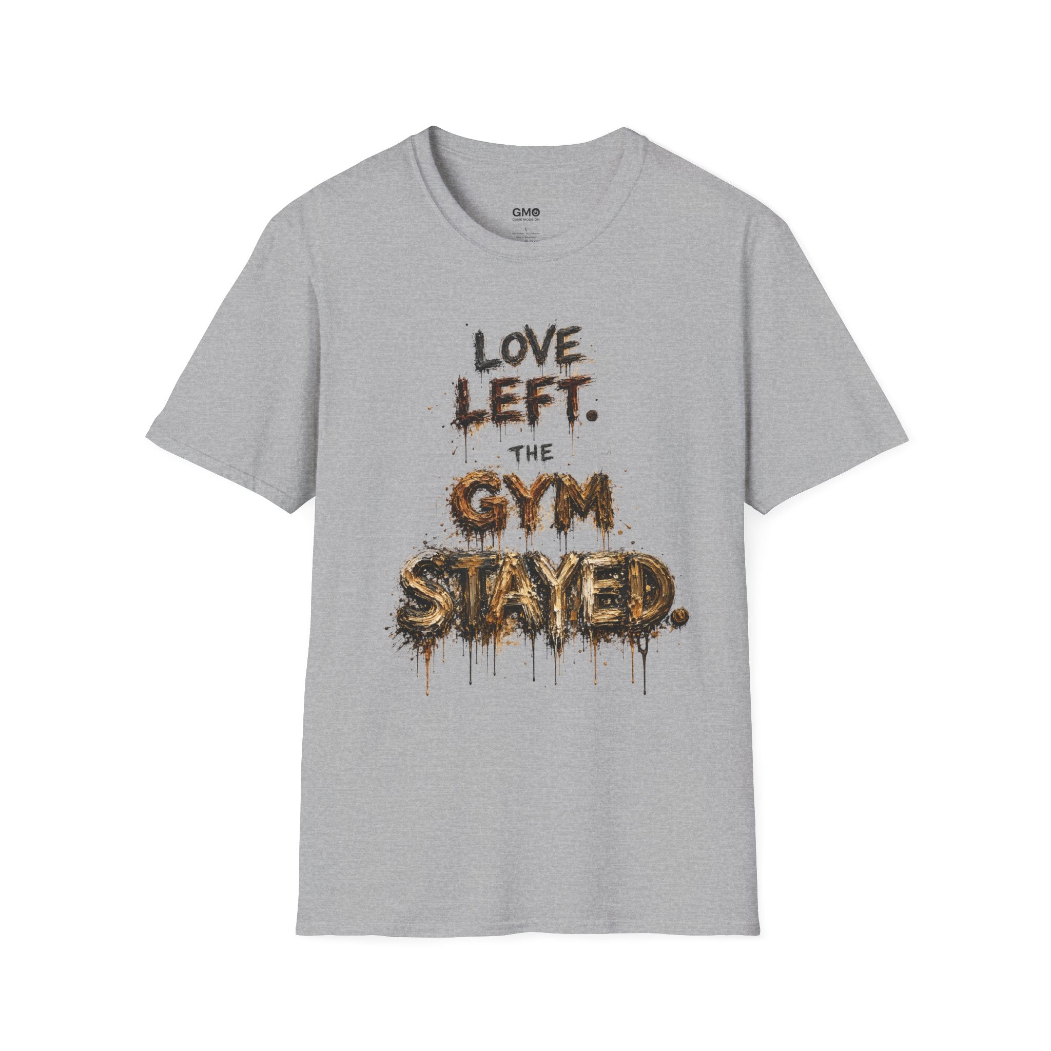 Love Left. The Gym Stayed