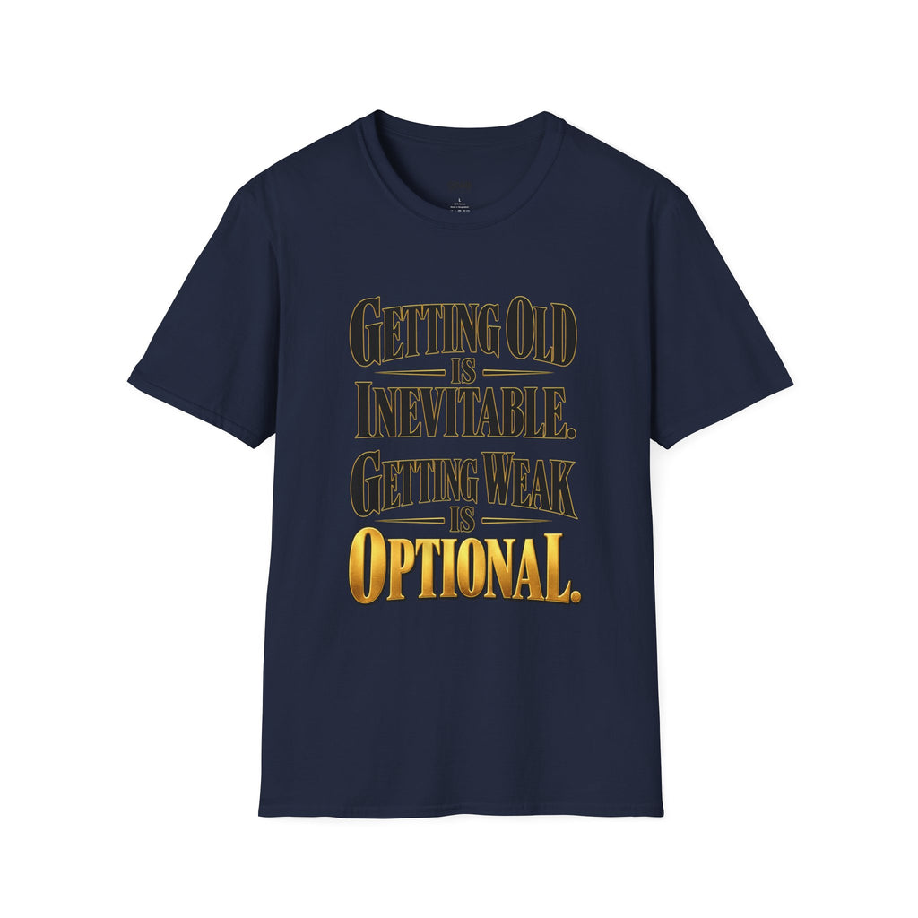 Getting Old Is Inevitable T-Shirt
