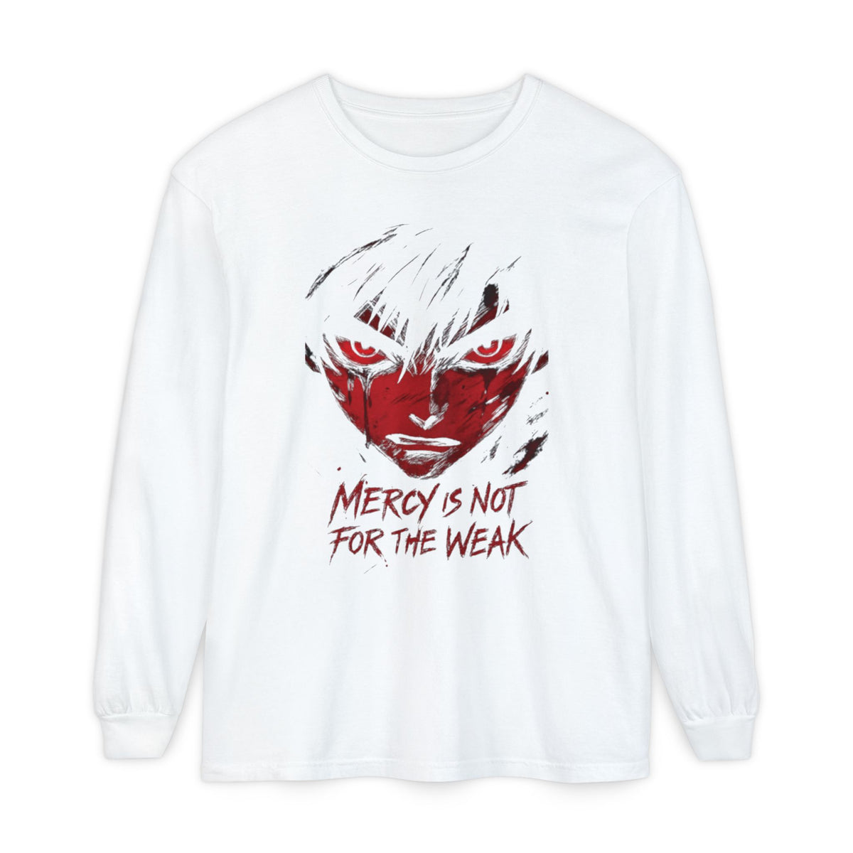 Mercy Is Not For The Weak" Long Sleeve Tee