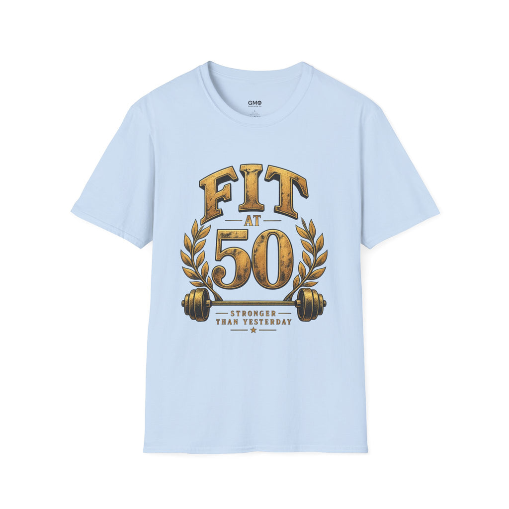 Fit at 50 T-Shirt