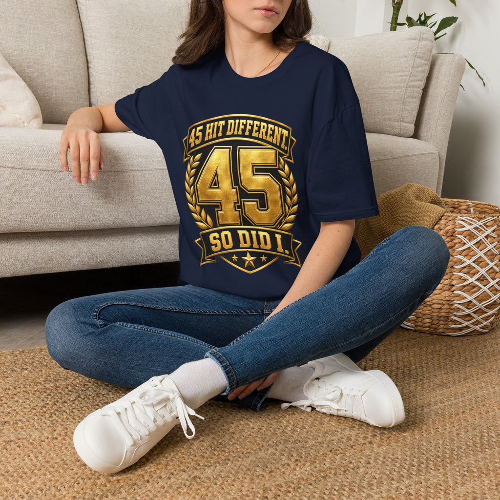 45 Hit Different T‑Shirt