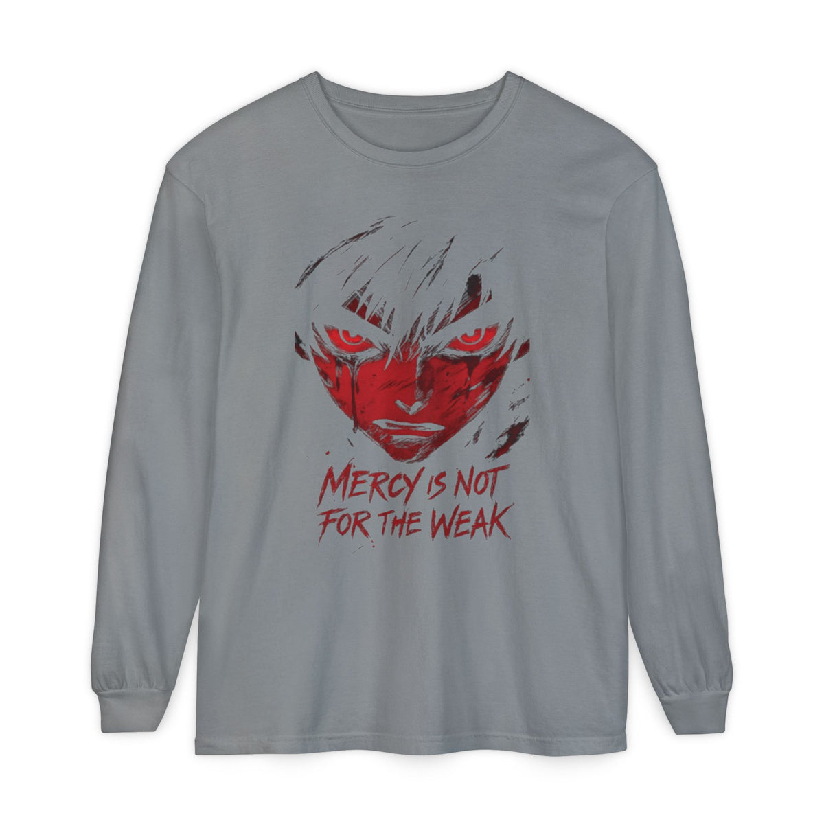 Mercy Is Not For The Weak" Long Sleeve Tee