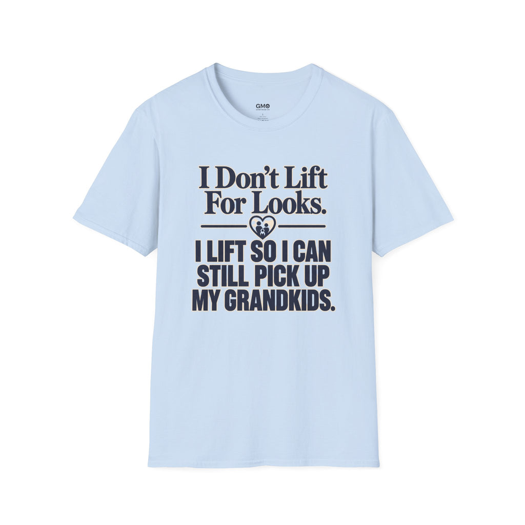 I Can Still Pick Up My Grandkids T-Shirt