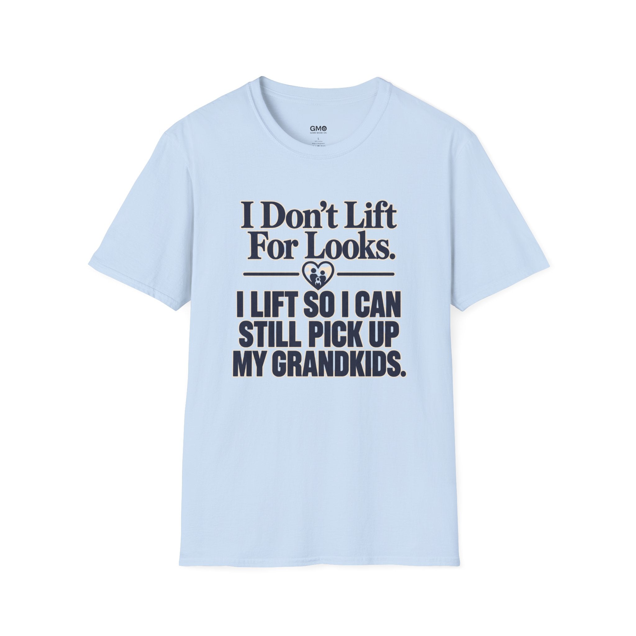 I Can Still Pick Up My Grandkids T-Shirt