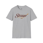 Stronger Than Yesterday T-Shirt