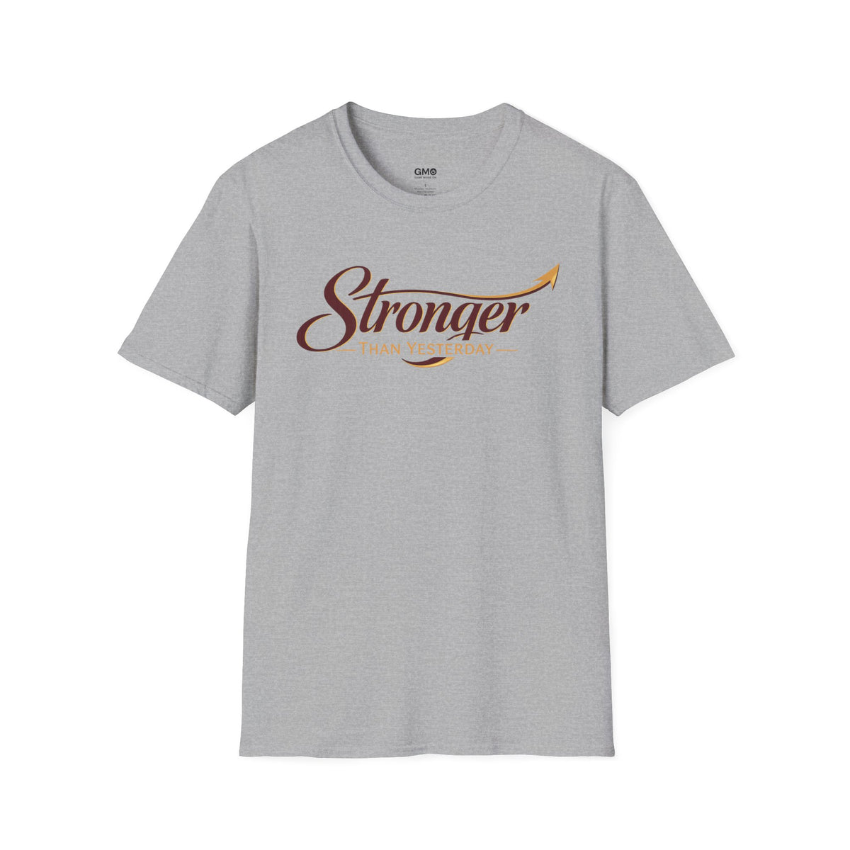 Stronger Than Yesterday T-Shirt