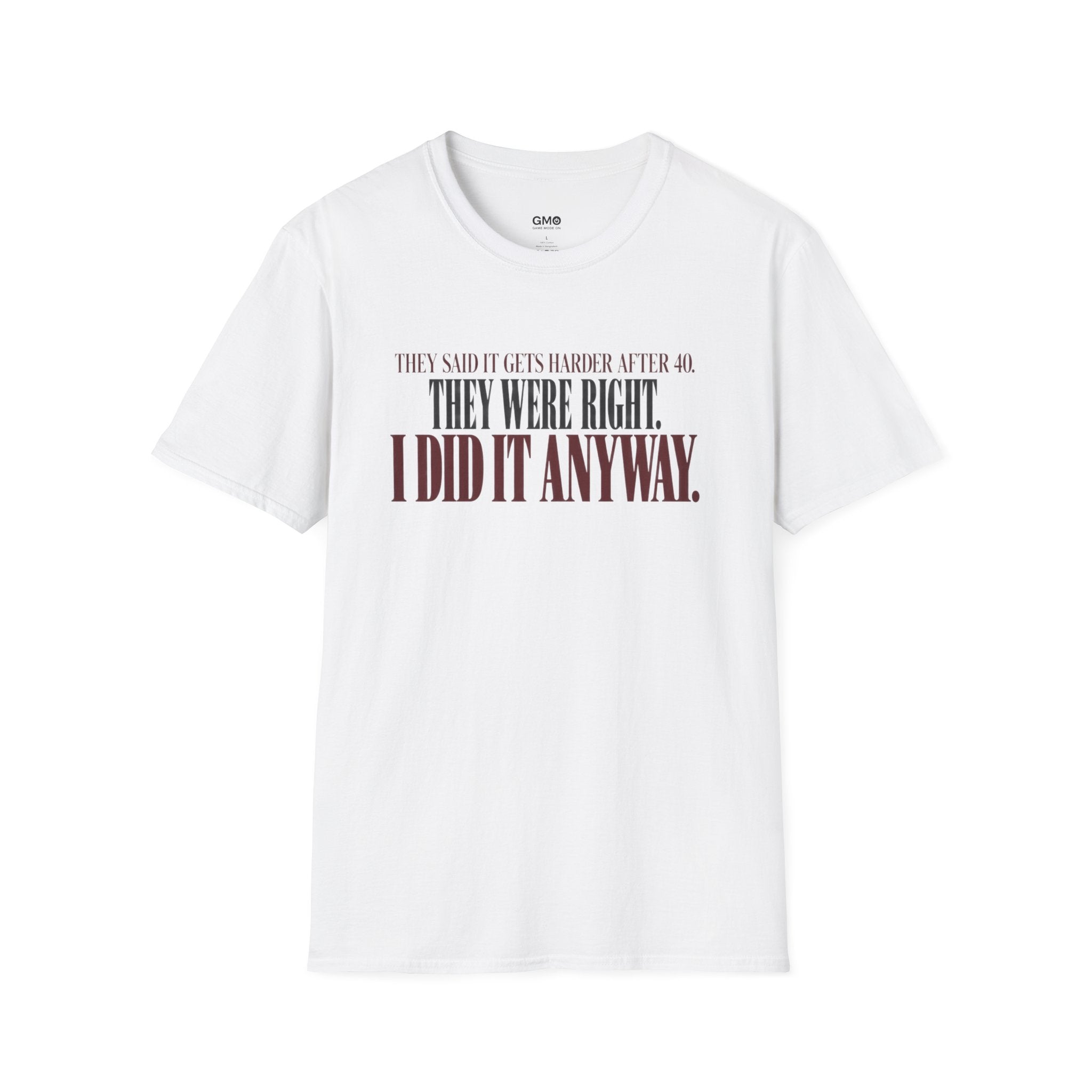 After 40  T-Shirt