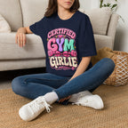 Certified Gym Girlie T-Shirt