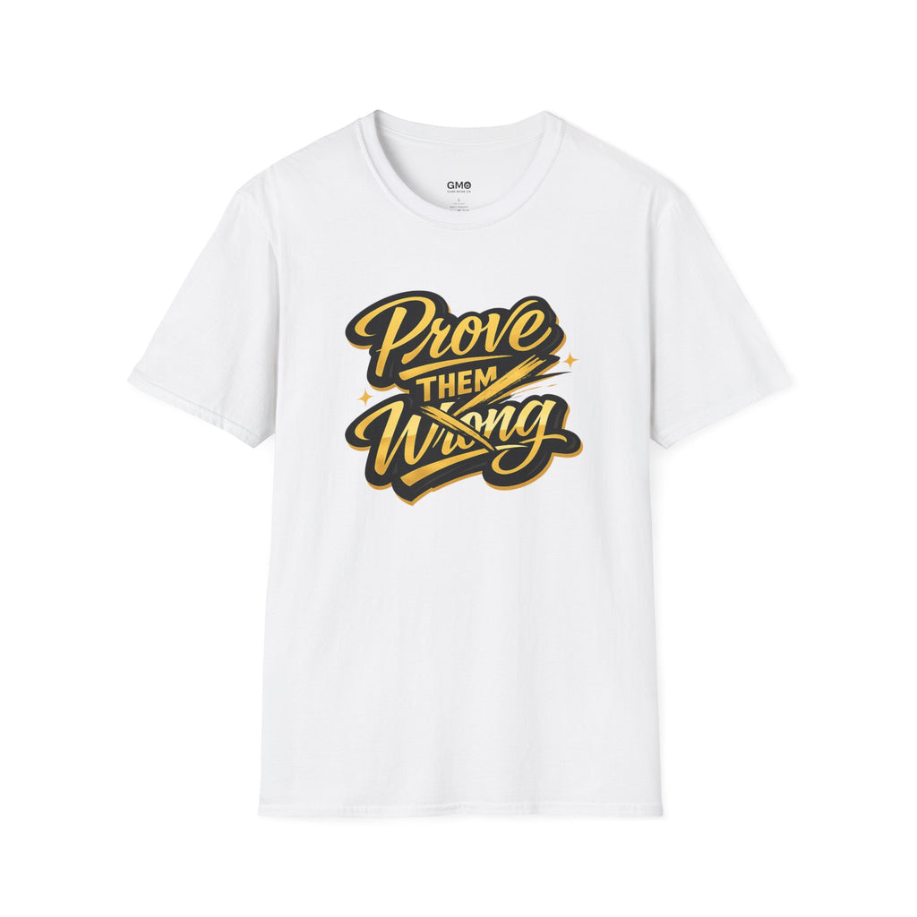 Prove Them Wrong T-Shirt