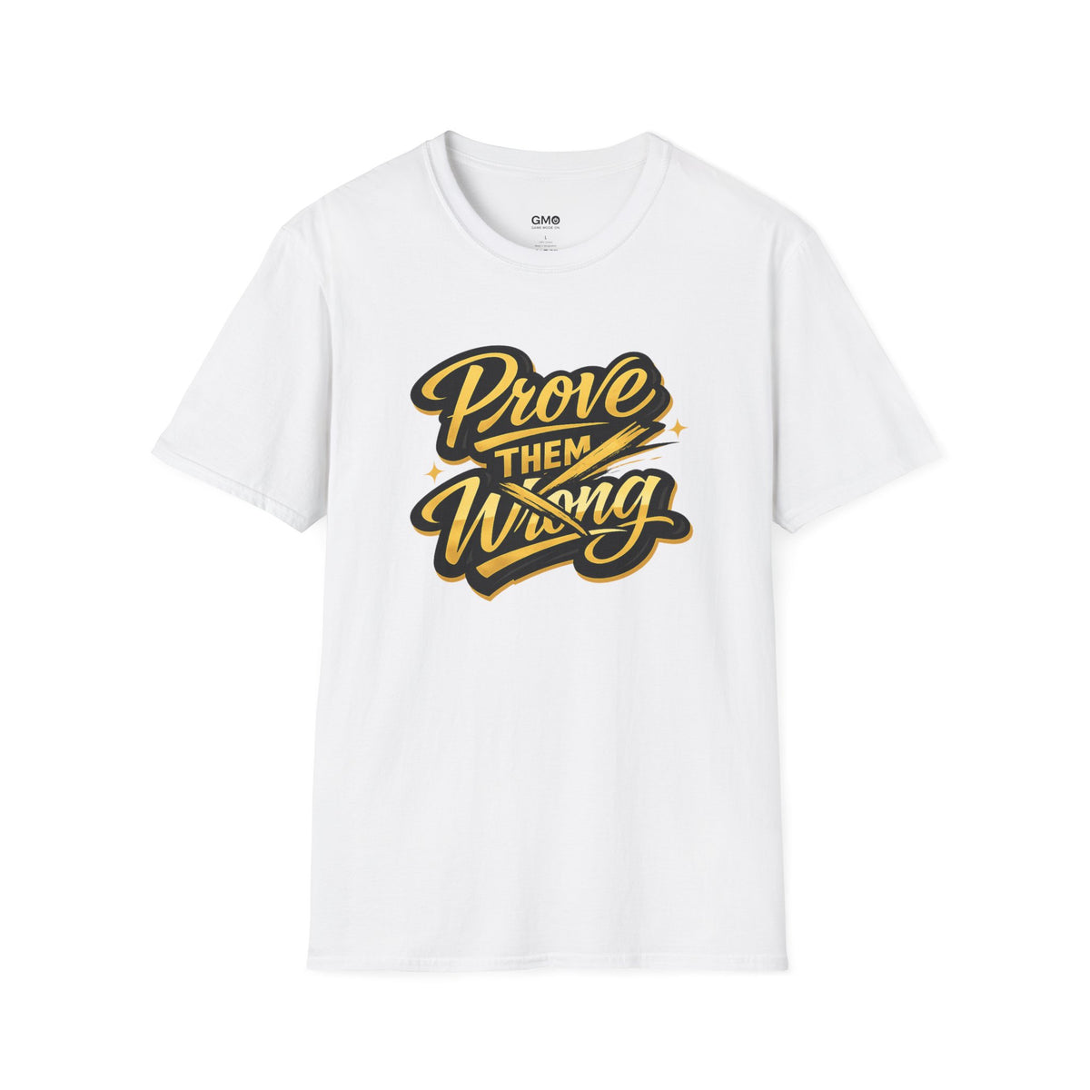 Prove Them Wrong T-Shirt