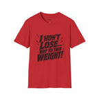 I Won't Lose Not to This Weight