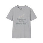 Investing In My Future Self T-Shirt