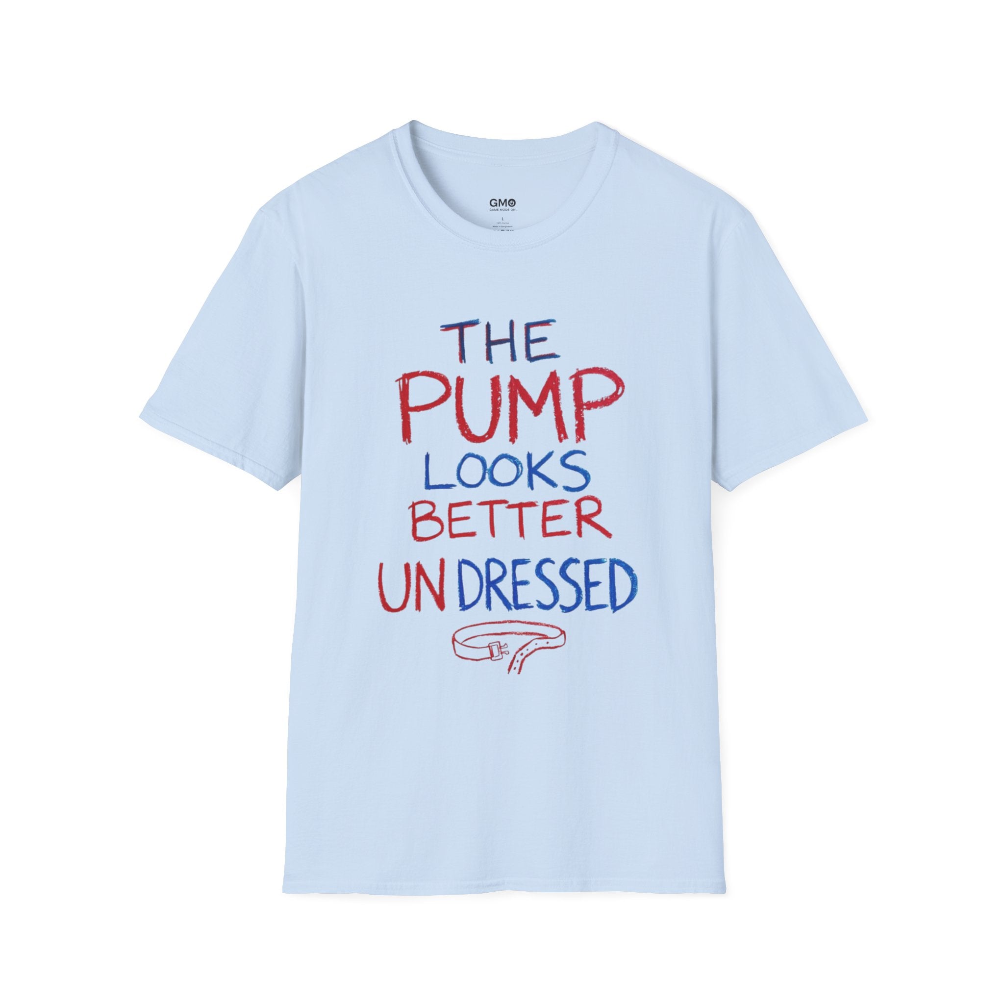The Pump Looks Better Undressed