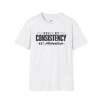 Built by Consistency  T-Shirt