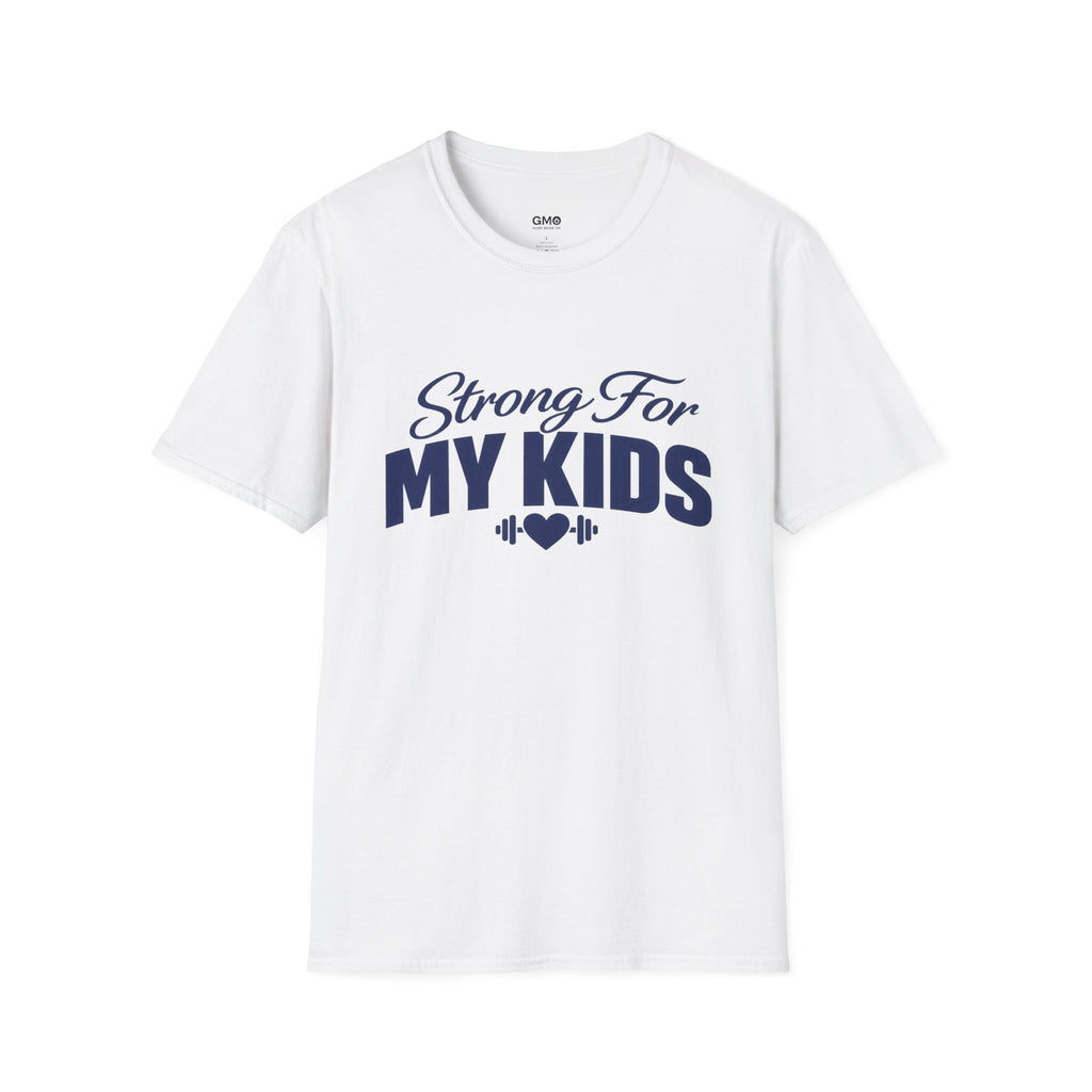 Strong For My Kids T-Shirt