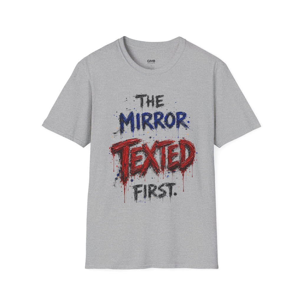 The Mirror Texted First
