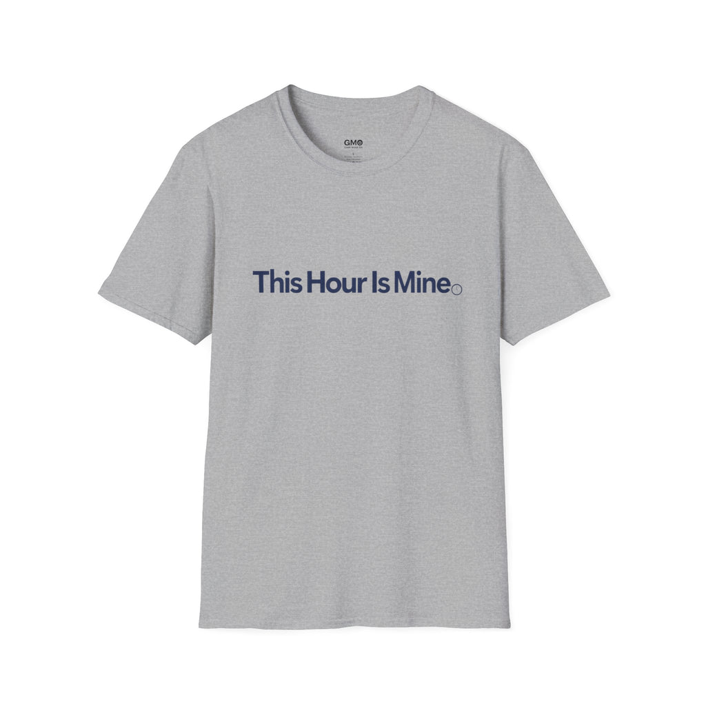 This Hour Is Mine T-Shirt