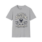 Still Deadlifting  T-Shirt
