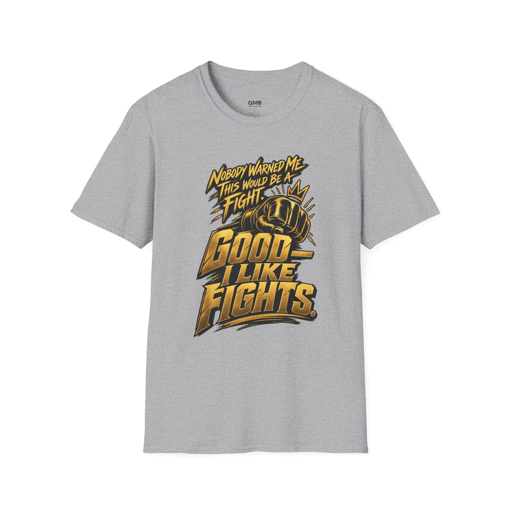 Nobody Warned Me T-Shirt