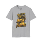 Nobody Warned Me T-Shirt