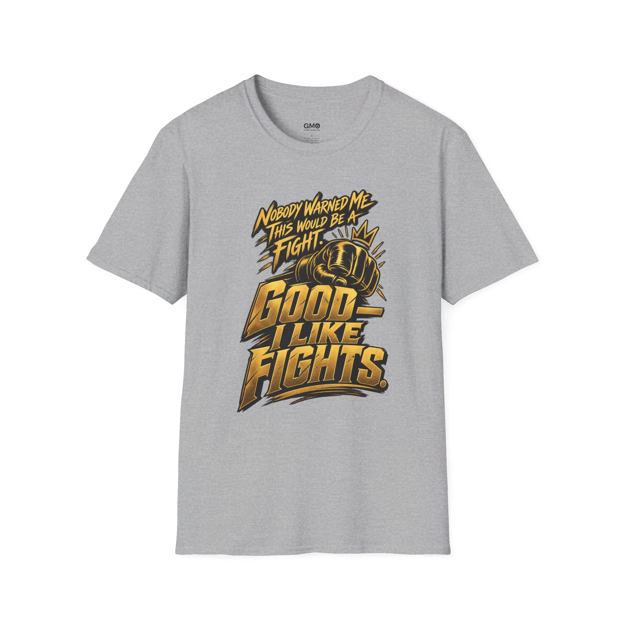 Nobody Warned Me T-Shirt