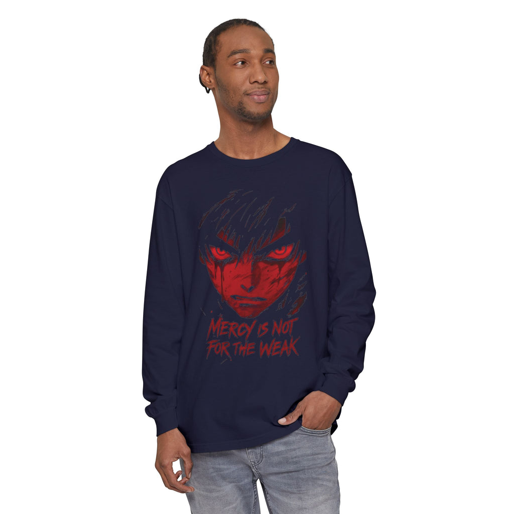 Mercy Is Not For The Weak" Long Sleeve Tee