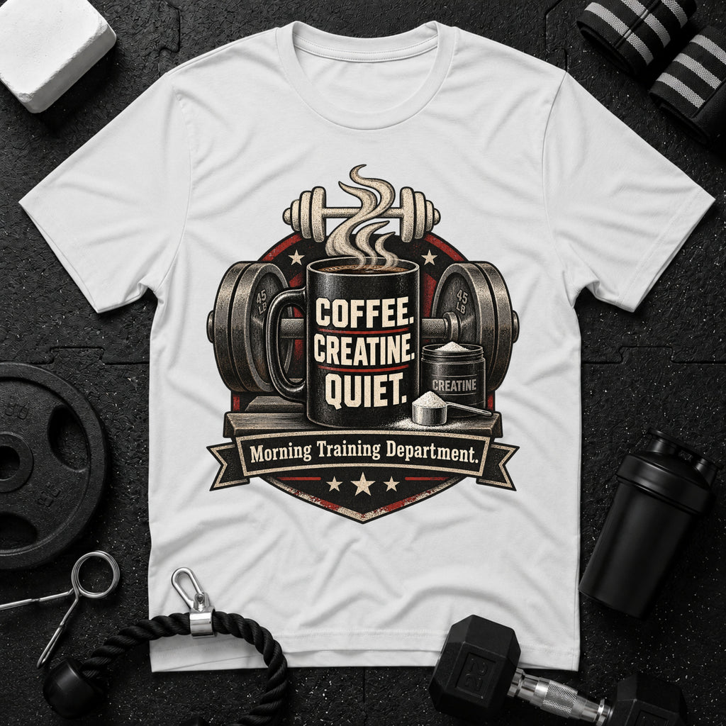 Coffee Creatine Quiet T-shirt