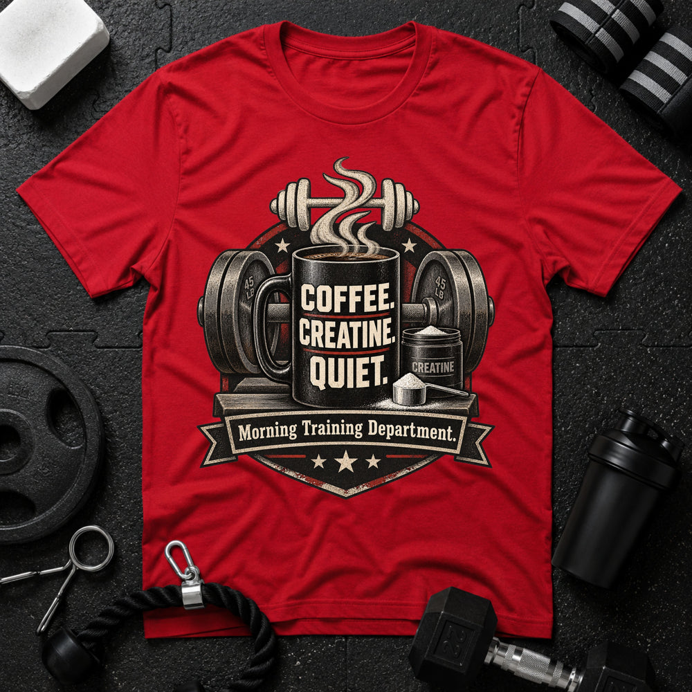 Coffee Creatine Quiet T-shirt