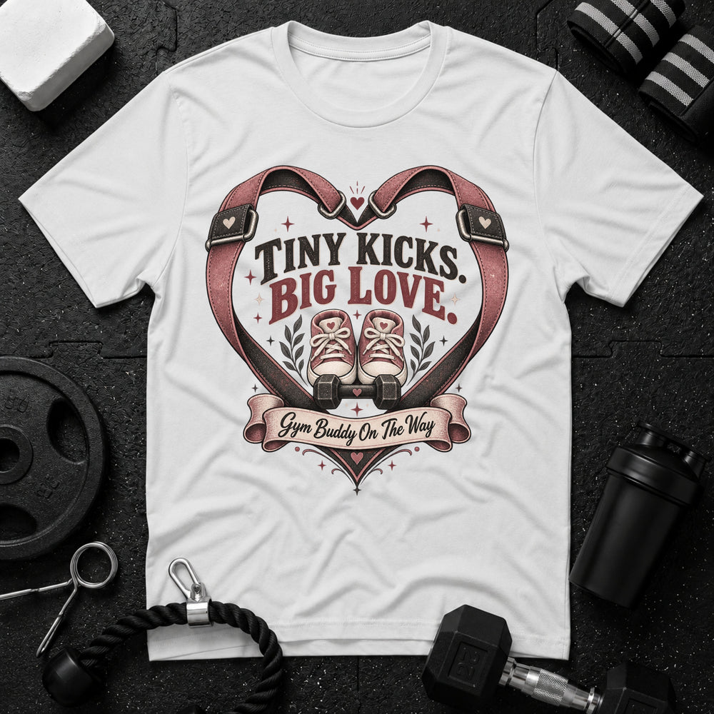 Tiny kicks big love T-shirt