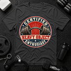 Certified Heavy Object Enthusiast T-Shirt