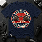 Certified Heavy Object Enthusiast T-Shirt
