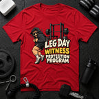 Leg Day Witness Program T-Shirt
