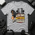 Leg Day Witness Program T-Shirt