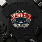 Gravity Testing Department T-Shirt