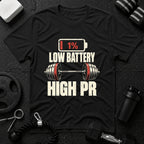 Low Battery High PR Weightlifting T-Shirt