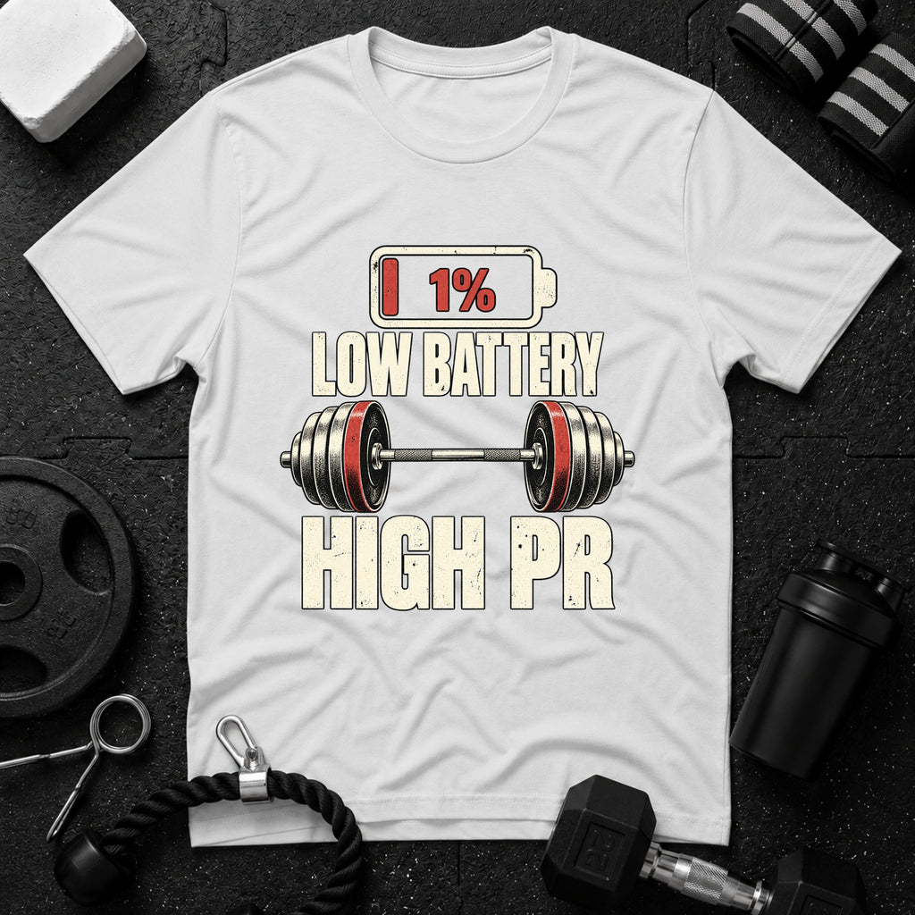 Low Battery High PR Weightlifting T-Shirt