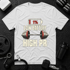 Low Battery High PR Weightlifting T-Shirt
