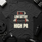 Low Battery High PR Weightlifting T-Shirt