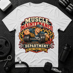 Muscle Maintenance  T-Shirt