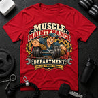 Muscle Maintenance  T-Shirt